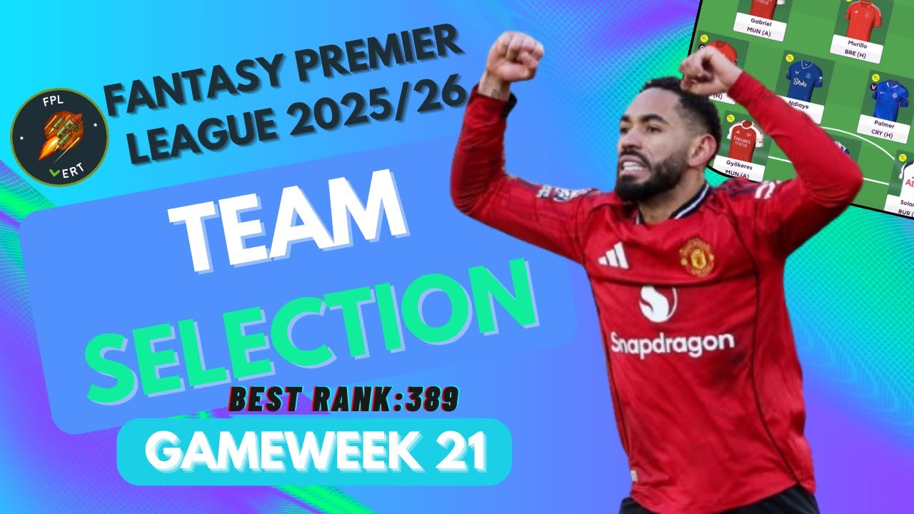 FPL GW21 TEAM SELECTION ✅ AMORIM ❌ GVARDIOL 🤕| BEST RANK 389th 🌍 | Fantasy Premier League Tips 25/26