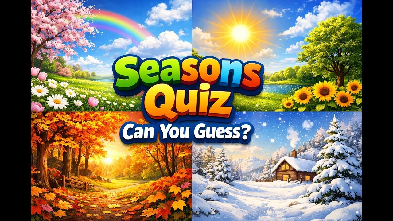 🌸 Seasons Quiz for Kids - Which Season Does It Belong To? ❄️