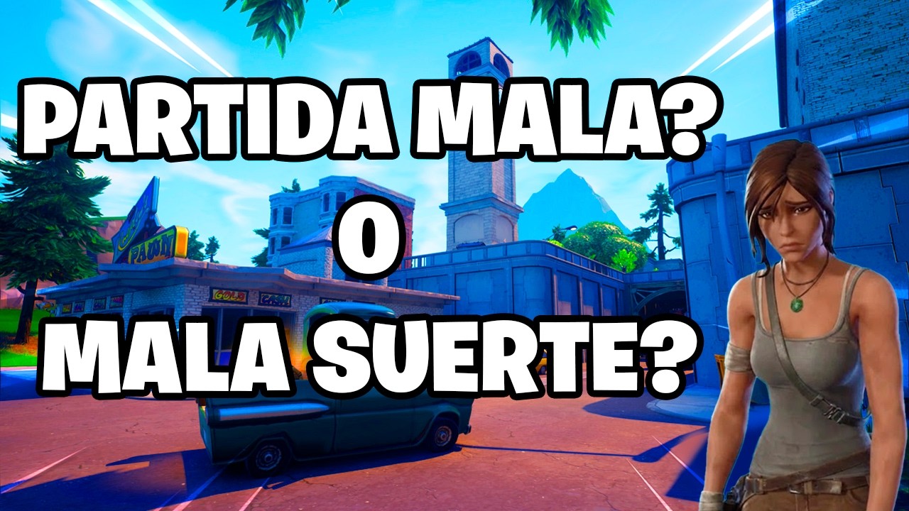 PARTIDA MALA O MALA SUERTE? 😔 | Fortnite