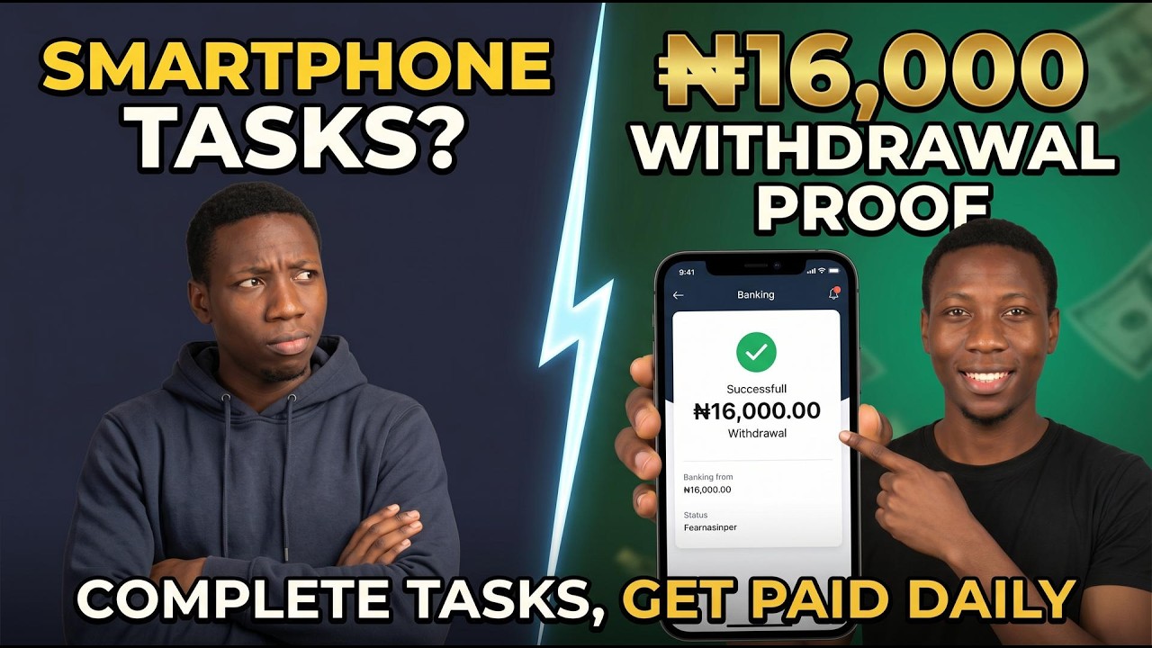 Make Money Fast With Smartphone Tasks - ₦16,000 Withdrawal Proof!! Complete Tasks, Get Paid Daily