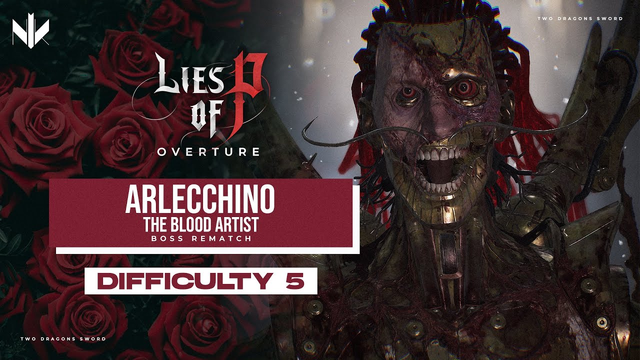 Boss Rematch Difficulty 5: Arlecchino, The Blood Artist - Lies of P: Overture