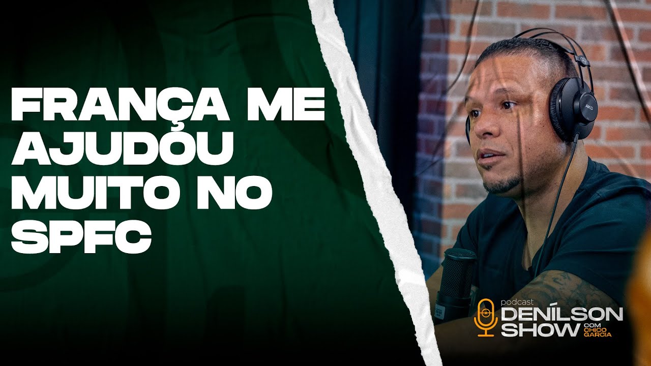 FRAN&Ccedil;A ME AJUDOU MUITO NO S&Atilde;O PAULO  | Podcast Den&iacute;lson Show