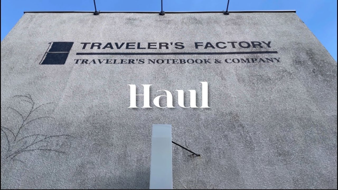 Traveler’s Factory Haul (Tokyo Station, Nakameguro, Starbucks Reserve) | Japan Haul Series
