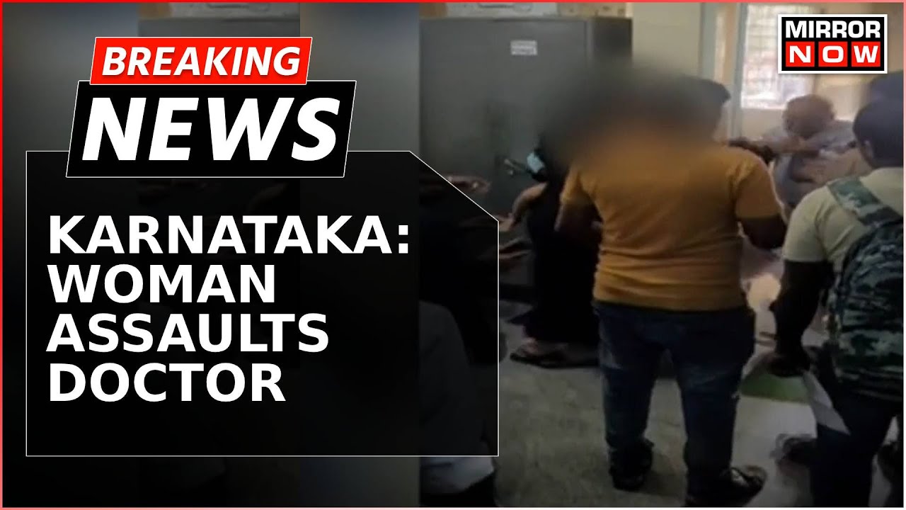 Breaking News | Woman Assaults On-Duty Doctor In Karnataka Amid Nationwide Stir; Case Registered