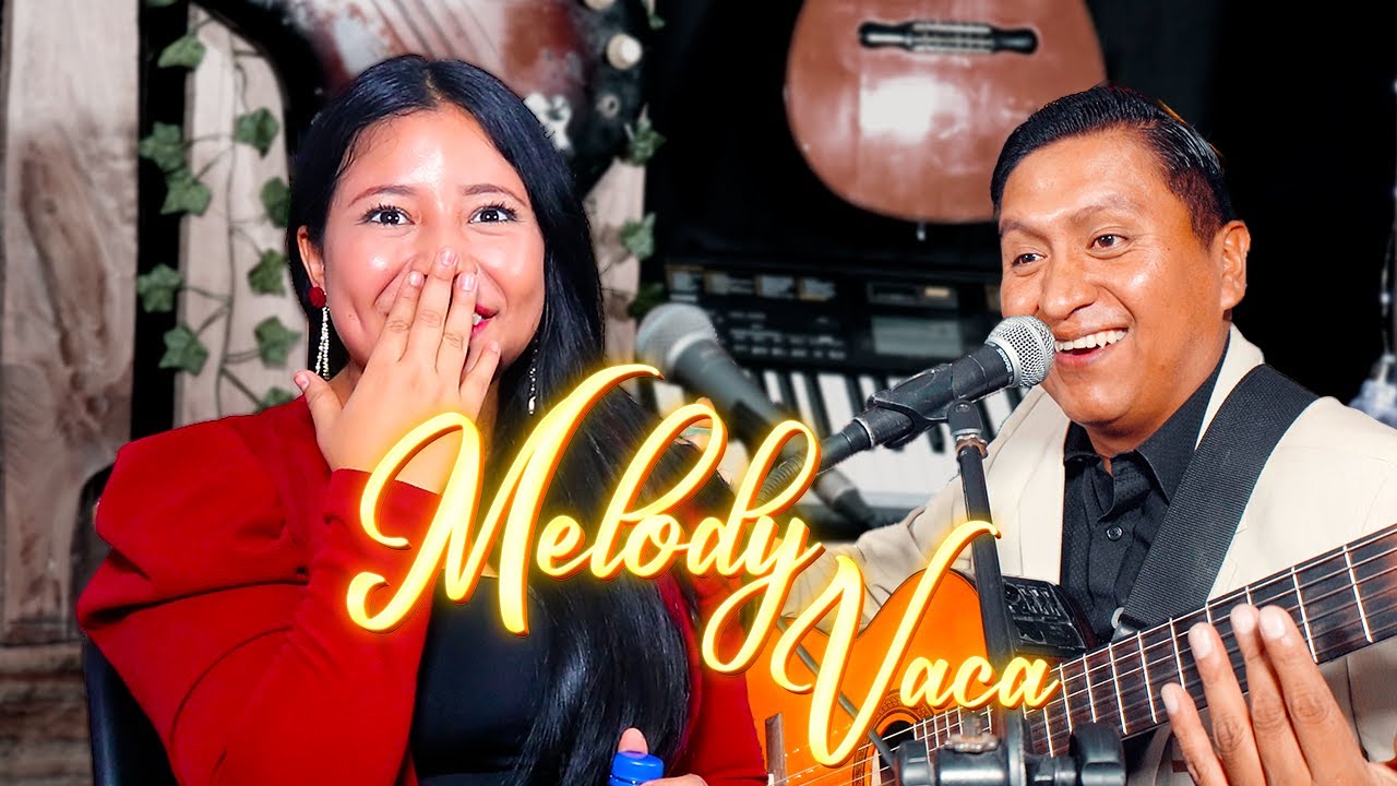CANTANDO con EL VIEJO LUCHO | MELODY VACA