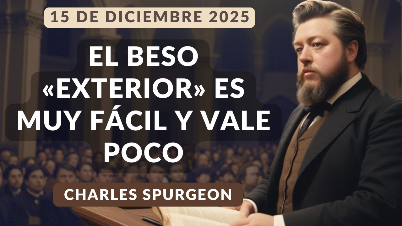 DEVOCIONAL DE HOY | Devocionales Cristianos Diarios | Pastor Spurgeon