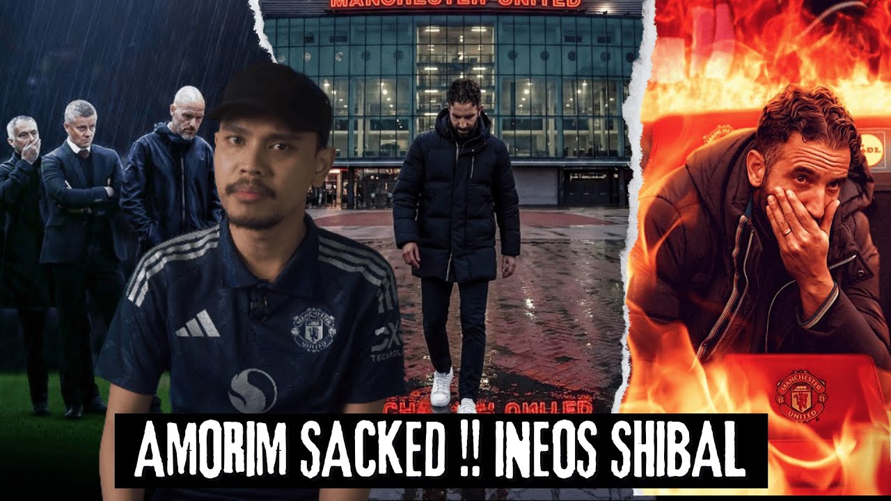 Amorim Sacked | Kebodohan Apakah Ini !! 😡😤