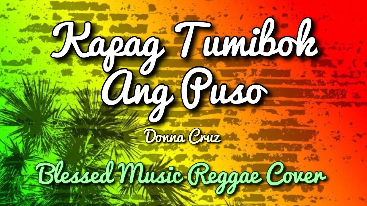 Kapag Tumibok Ang Puso (Donna Cruz) - Blessed Music Cover