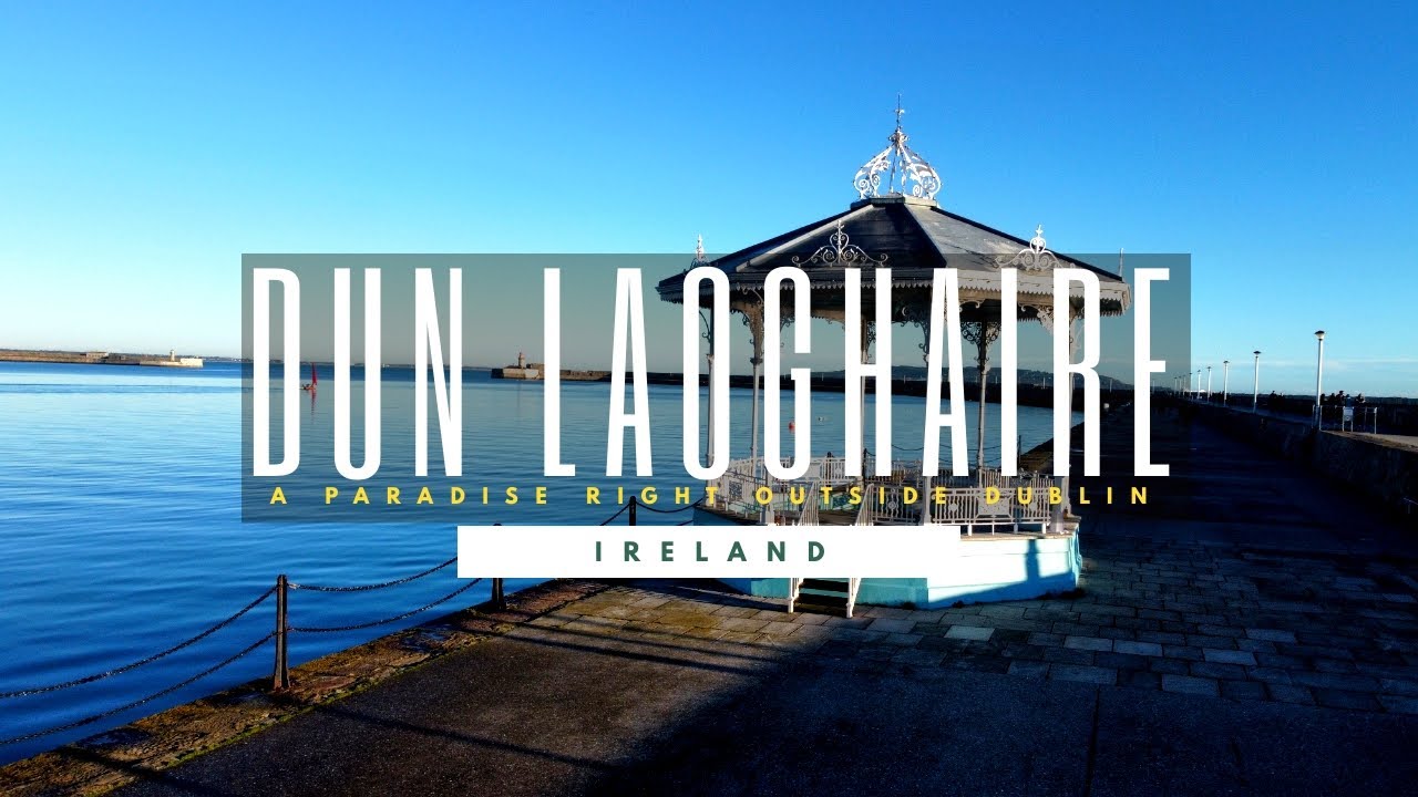 Dun Laoghaire - A Paradise Right Outside Dublin | Marconi’s Wireless Dream and Best City Hotels