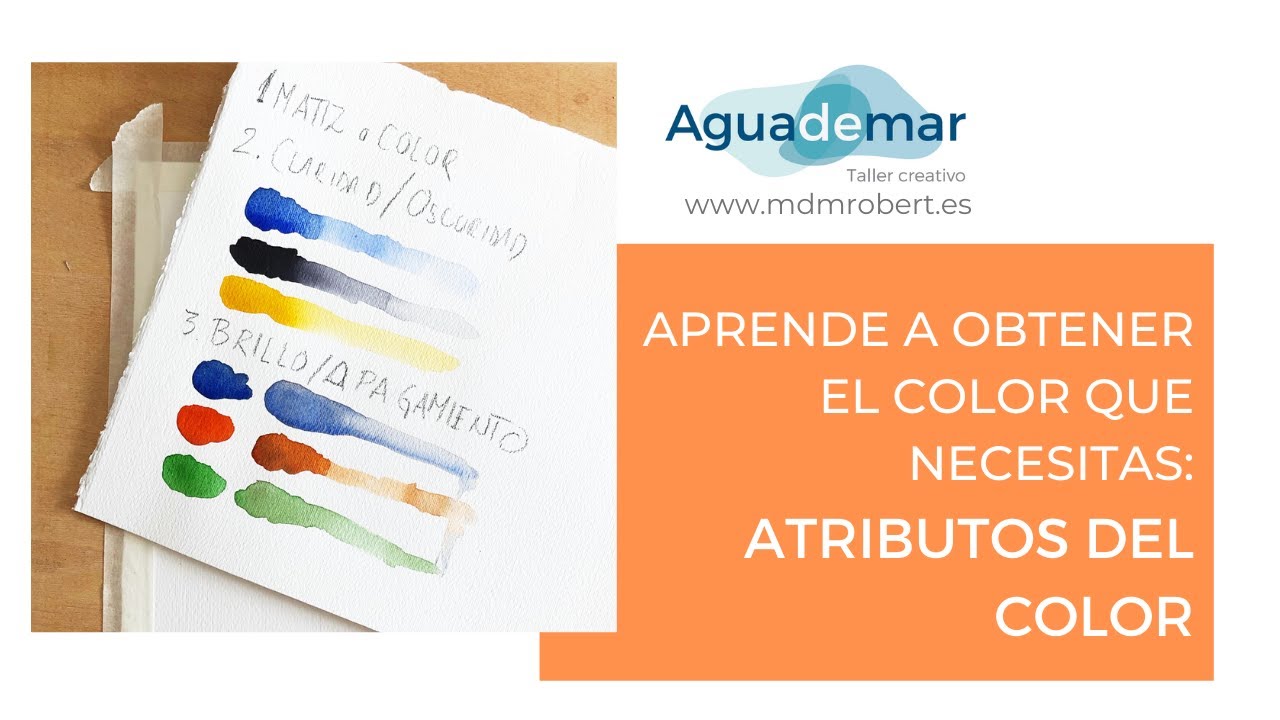 Aprende a obtener el color que necesitas: Los atributos del color.