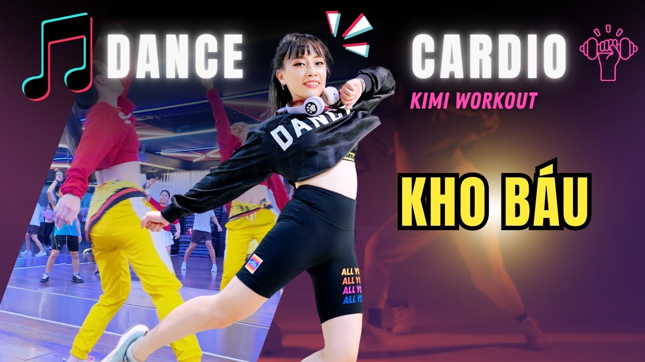 KHO BÁU - DANCE CARDIO | (S)TRONG Trọng Hiếu | Tập Nhảy Đốt Mỡ | ZUMBA | Cô giáo Kimiworkout #dance
