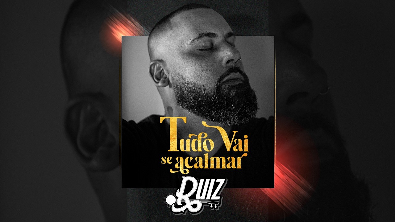 Ruiz - Tudo vai se acalmar