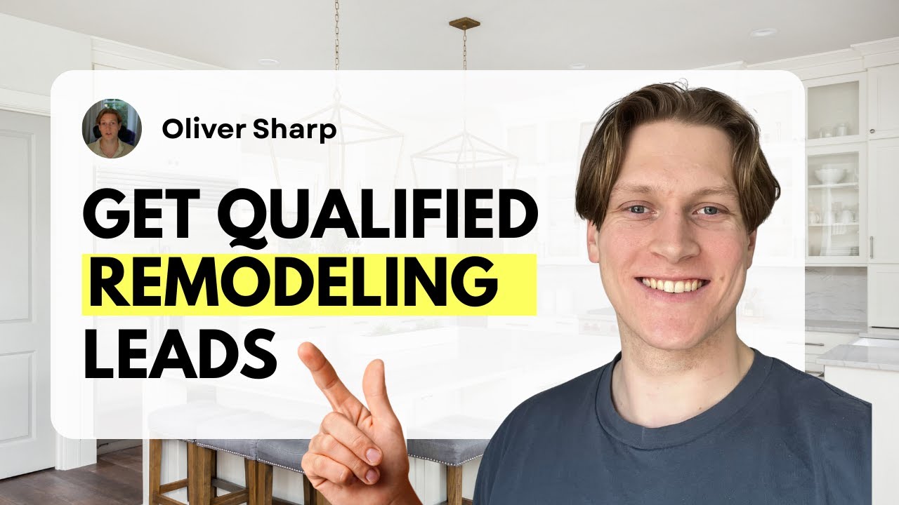 How to Get High Quality Remodeling Leads in 2026 (Marketing Strategy for Remodelers)