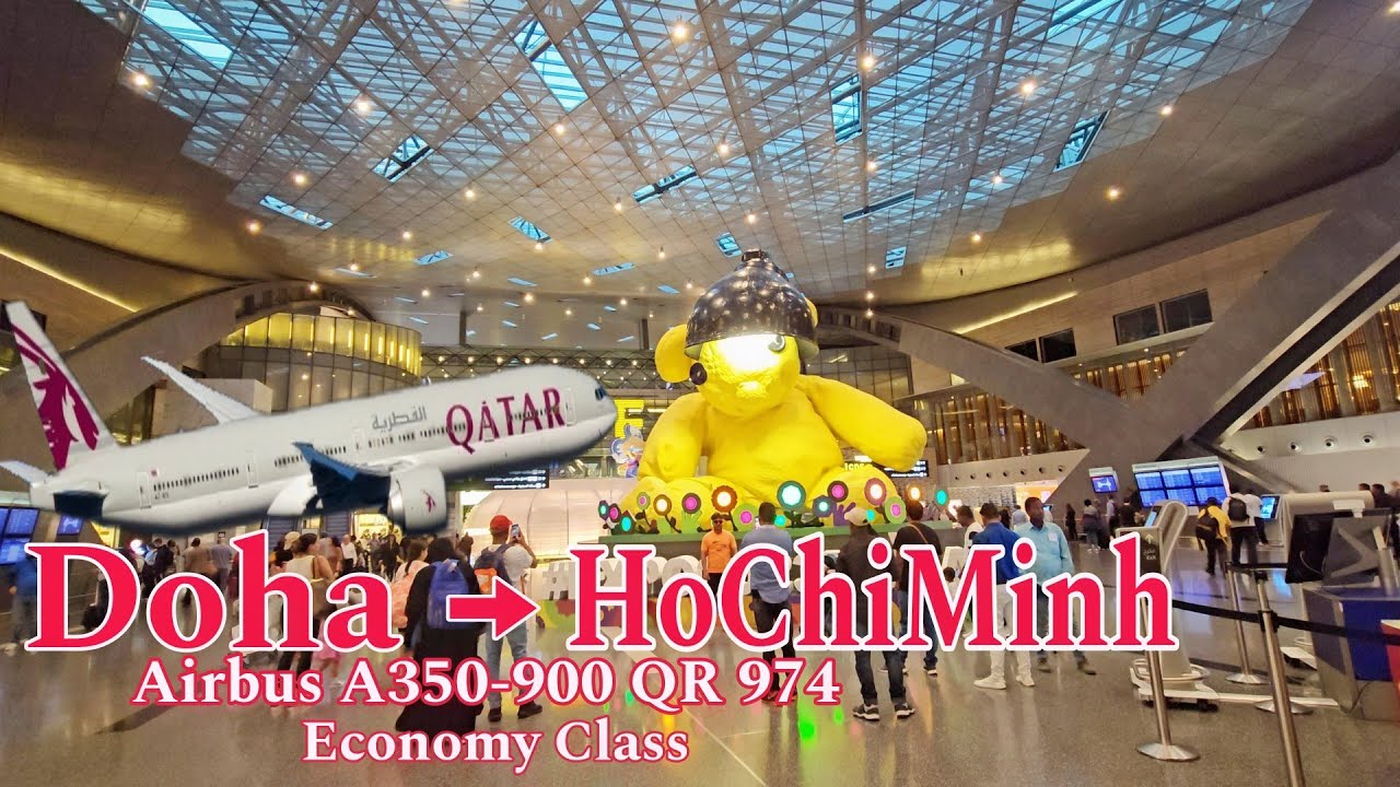 QATAR AIRWAYS từ DOHA đến Sài Gòn, Hồ Chí Minh/ DOHA  to SAIGON, HOCHIMINH city, Vietnam/Economy