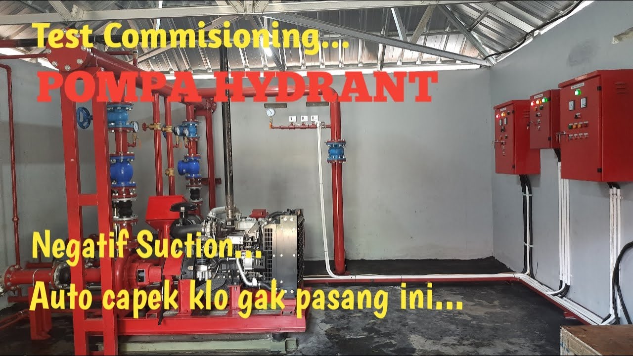 Test Commisioning Pompa Hydrant - Negative Suction dan permasalahannya