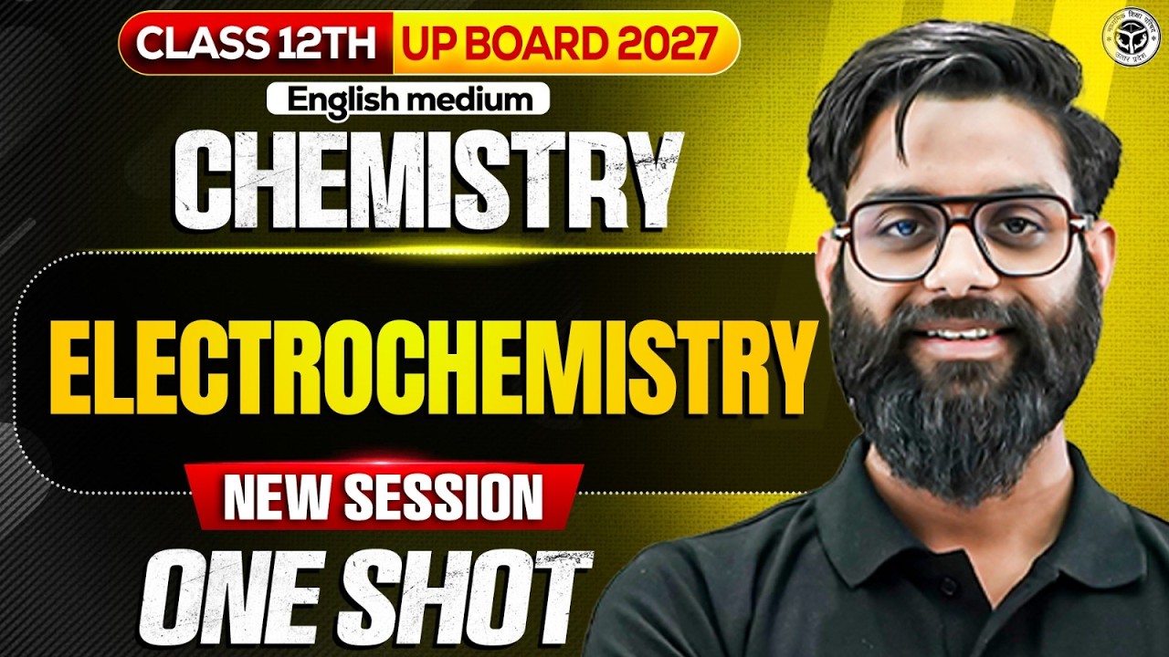 Class 12th Chemistry | Electrochemistry One Shot 🔥 UP Board 2027 English Medium