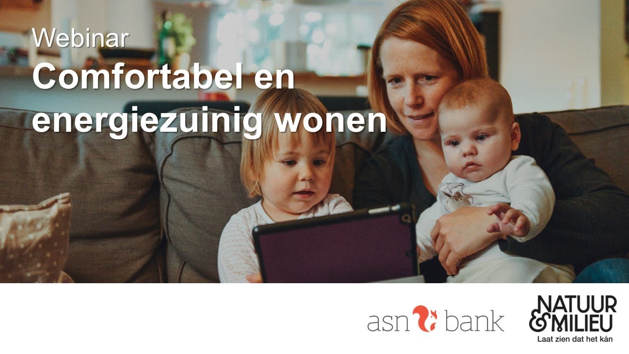 Webinar Comfortabel en energiezuinig wonen? Dat kan jij ook!