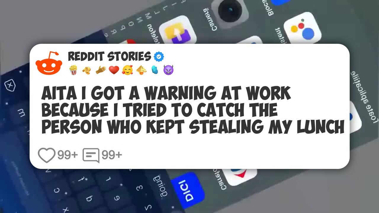 AITA I Got A Warning At Work Because I Tried To Catch The Person Who Kept Stealing My #reddit 