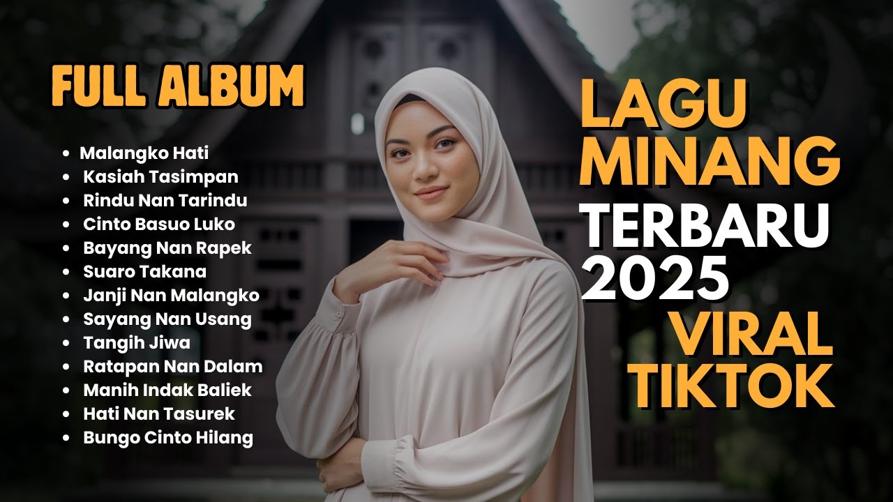 Lagu Minang Terbaru 2025 – Nonstop Viral Favorit Banyak Orang #Trending2025 #AlbumMinang #LaguMinang