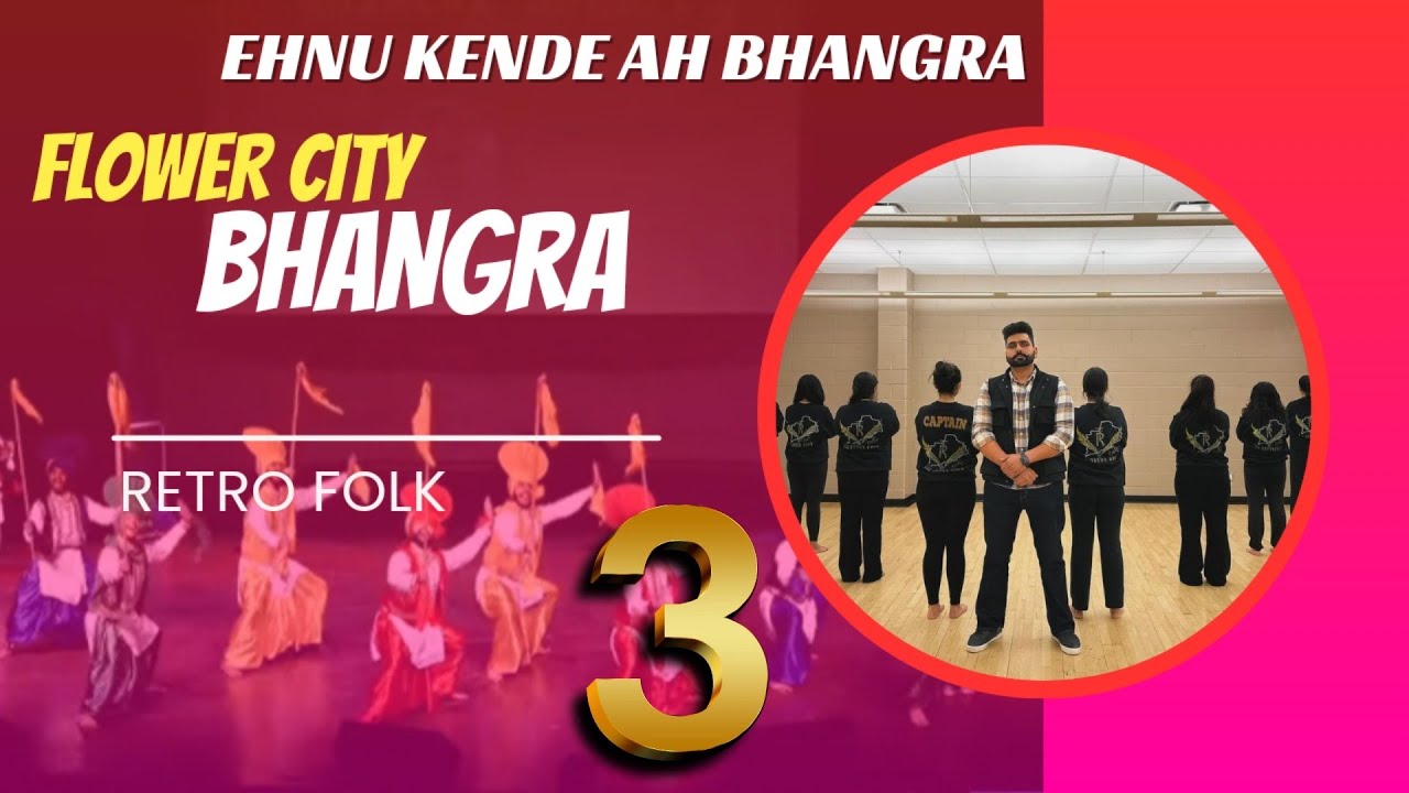 RETRO FOLK BHANGRA , FLOWER CITY BHANGRA/ BHANGRA BLAST