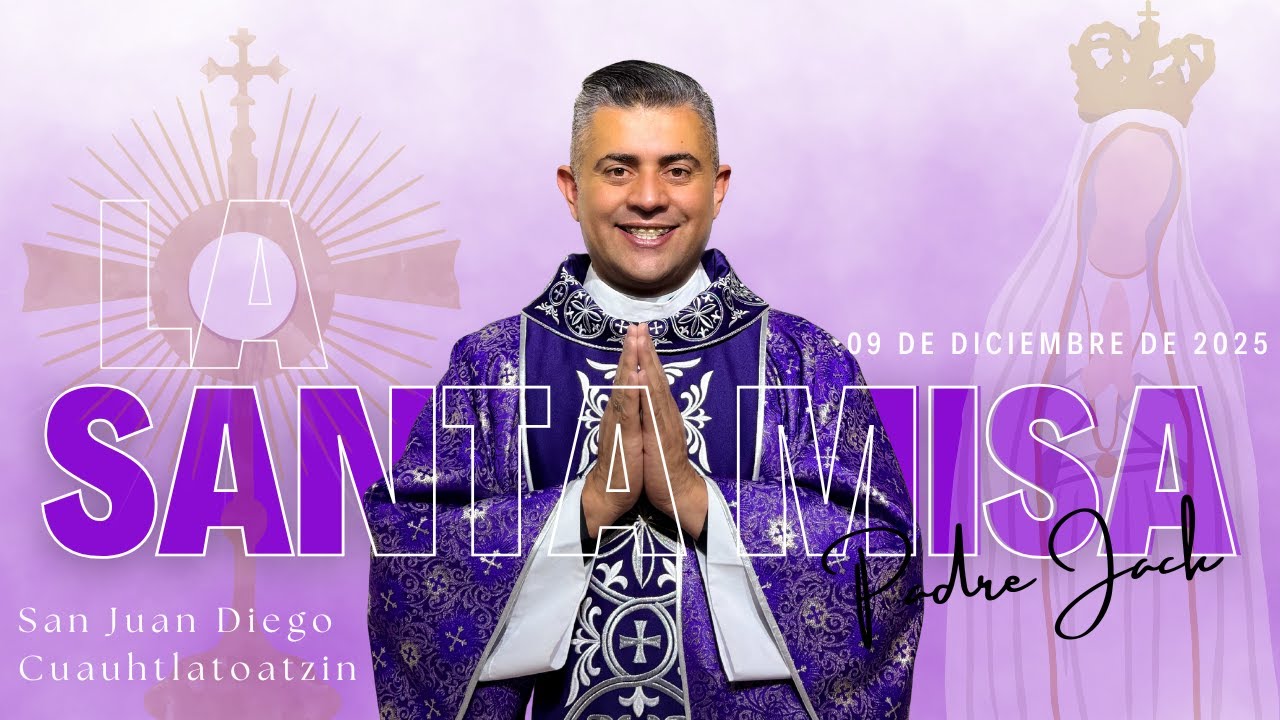 Santa Misa de hoy Martes 9 diciembre 2025 - EN VIVO 🔴 PADRE JACK