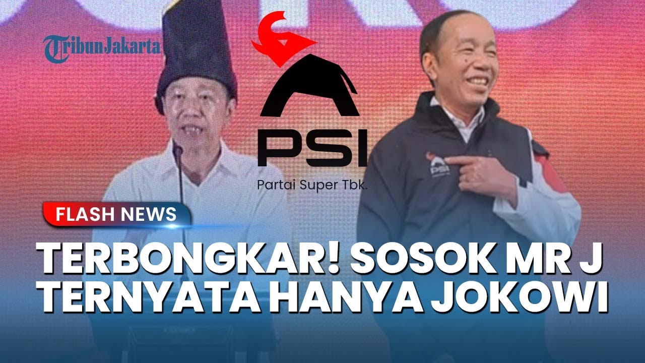 Misteri Mr J Terbongkar! Jokowi Resmi Jadi Ketua Dewan Pembina PSI dan Siap Bertarung Mati-matian