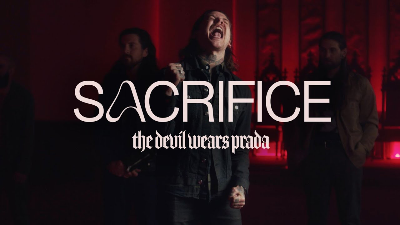 The Devil Wears Prada - Sacrifice (Official Music Video)