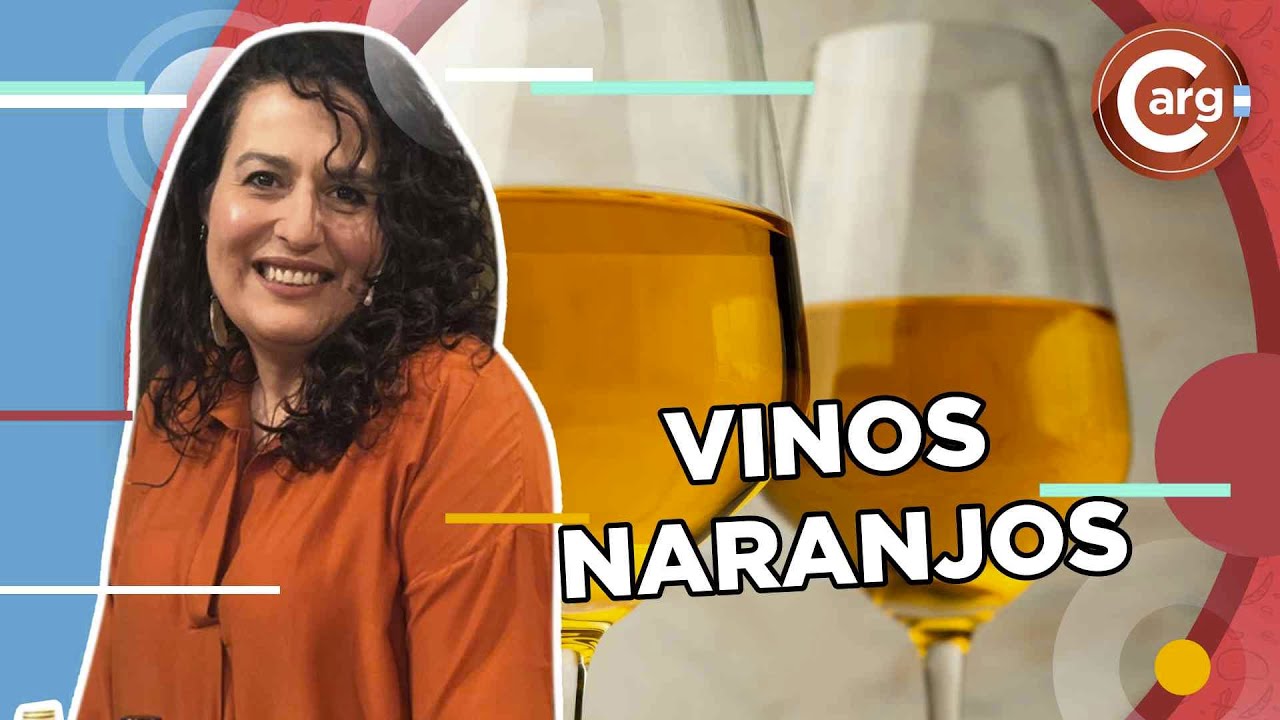 ¿QUÉ SON LOS VINOS NARANJOS? TODA LA EXPLICACIÓN SOBRE VINOS NARANJOS POR MARCE RIENZO