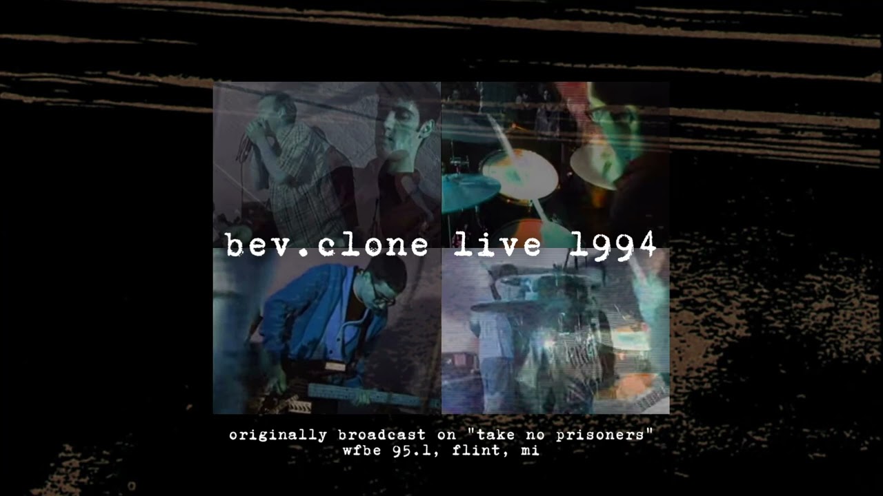 bev.clone Live 1994 on Take No Prisoners Radio