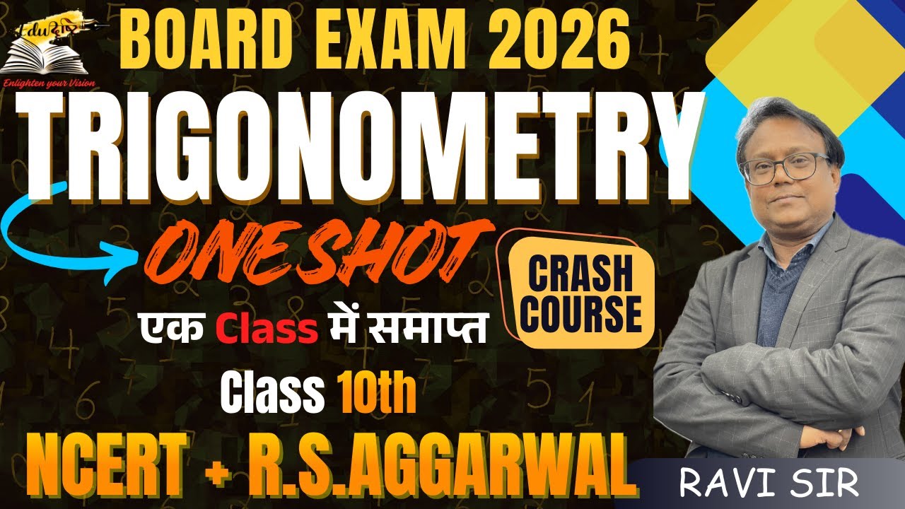Trigonometry One Shot Class 10 | NCERT + RS Aggarwal | Boards 2026 | CBSE & Bihar Board