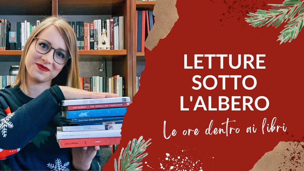 Letture sotto l'albero. Libri da leggere e regalare per Natale | Le ore dentro ai libri