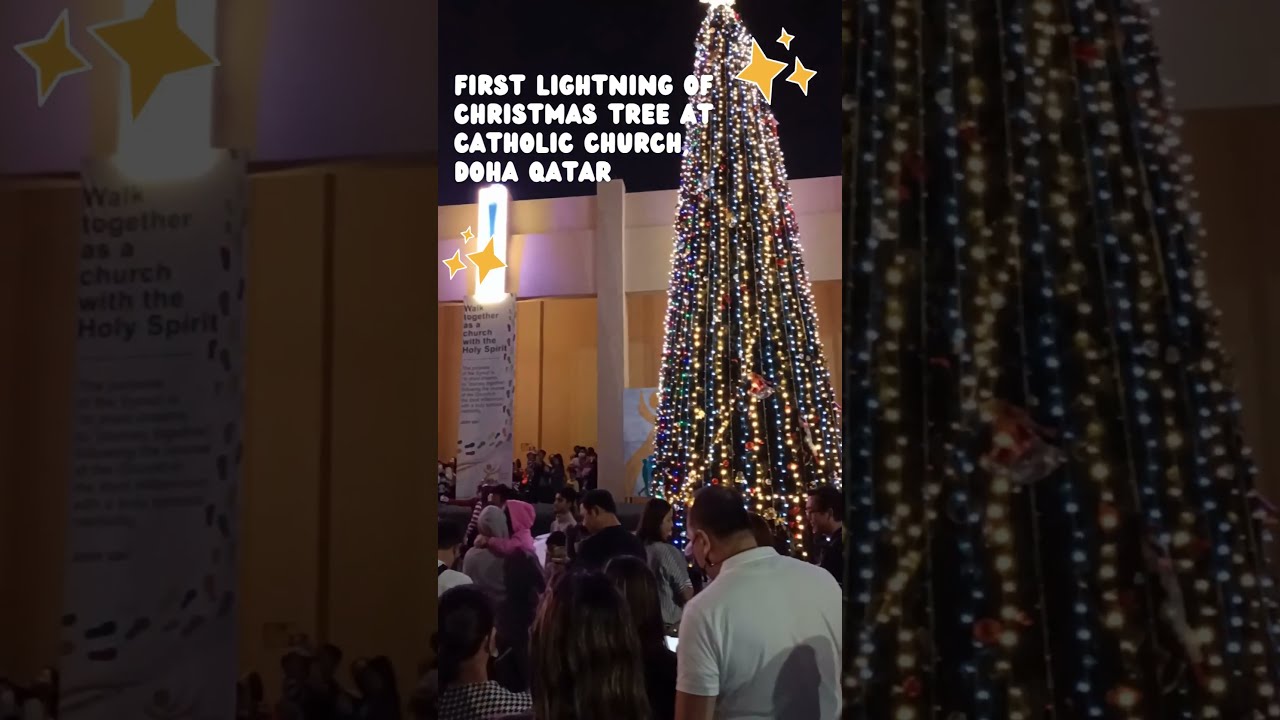 First Lightning of Christmas Tree At Catholic Church, Doha Qatar 🇶🇦🎄🥰