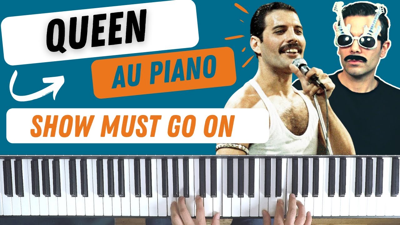 Jouer Show must go on au Piano