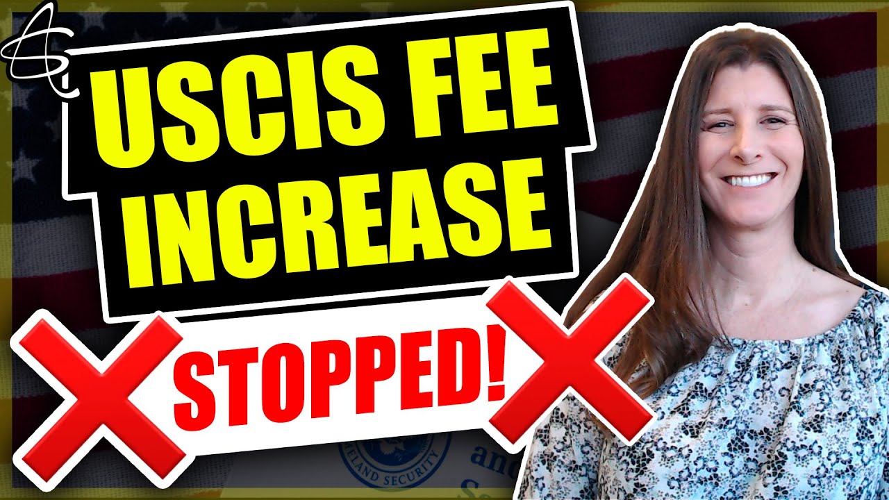 USCIS FEE INCREASE STOPPED BY COURT!
