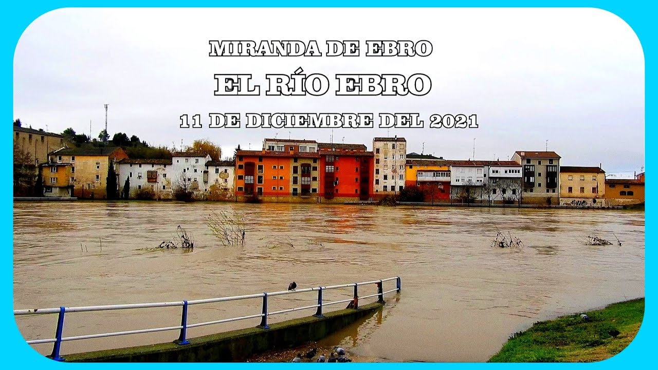 EL RÍO EBRO / MIRANDA DE EBRO 2021