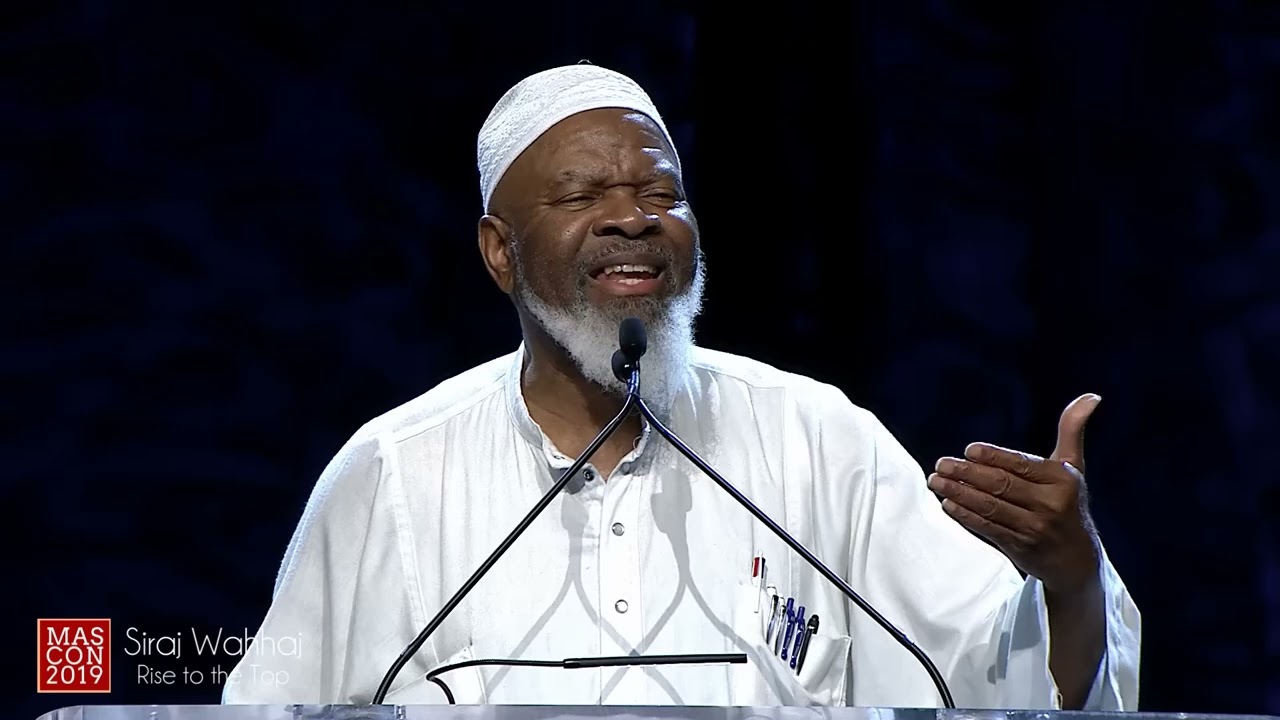 Rise+to+the+Top+ +Siraj+Wahhaj+ +MASCON2019 opening