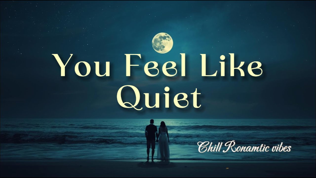 Soft Romantic Chill Playlist 🌙 | Calm Love Songs for Late Night & Quiet Hearts