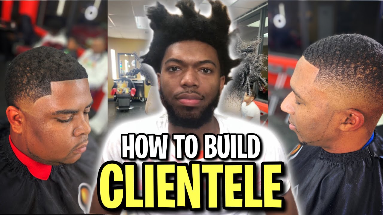 BUILDING CLIENTELE AS A NEW BARBER IN 2023! || 5 Ways To Get New Clients.