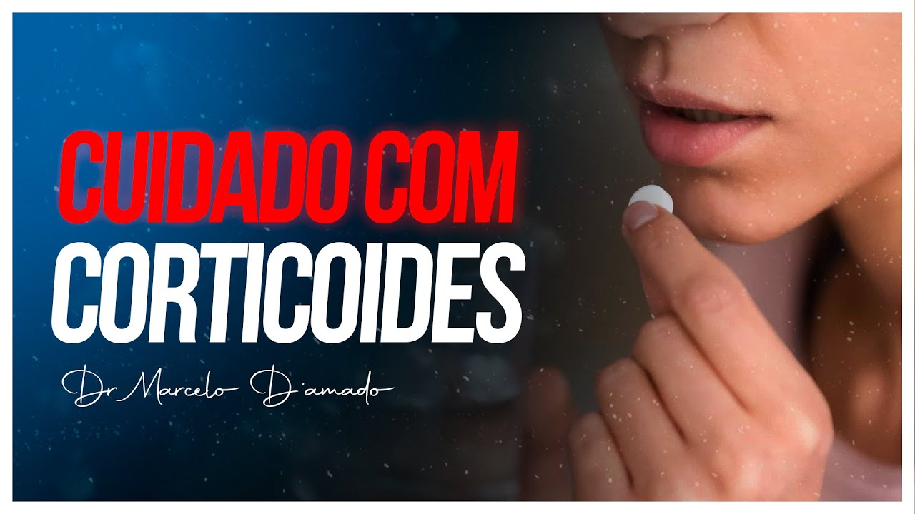 CUIDADOS ESSENCIAIS AO TOMAR CORTICOIDES E SEUS EFEITOS COLATERAIS.