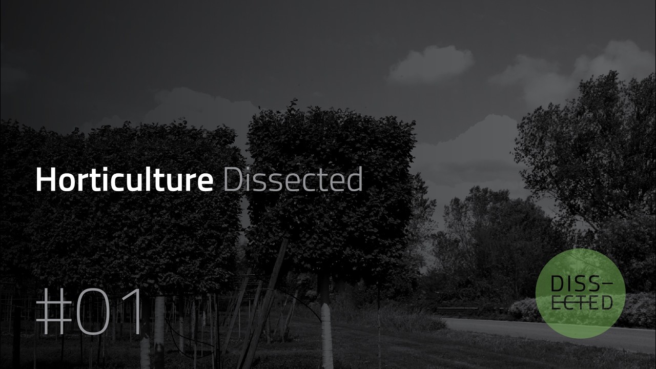 Horticulture Dissected - 1