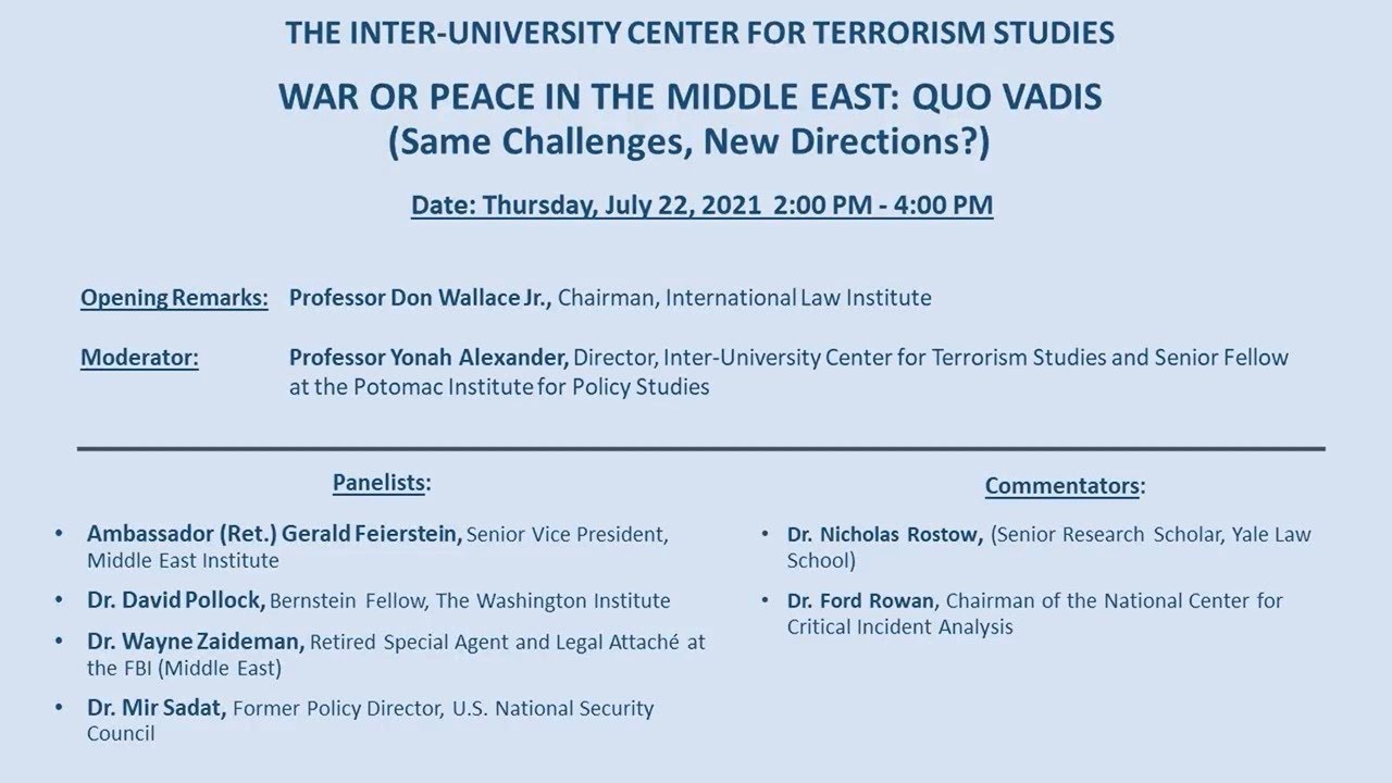 WAR OR PEACE IN THE MIDDLE EAST: QUO VADIS (Same Challenges, New Directions?)