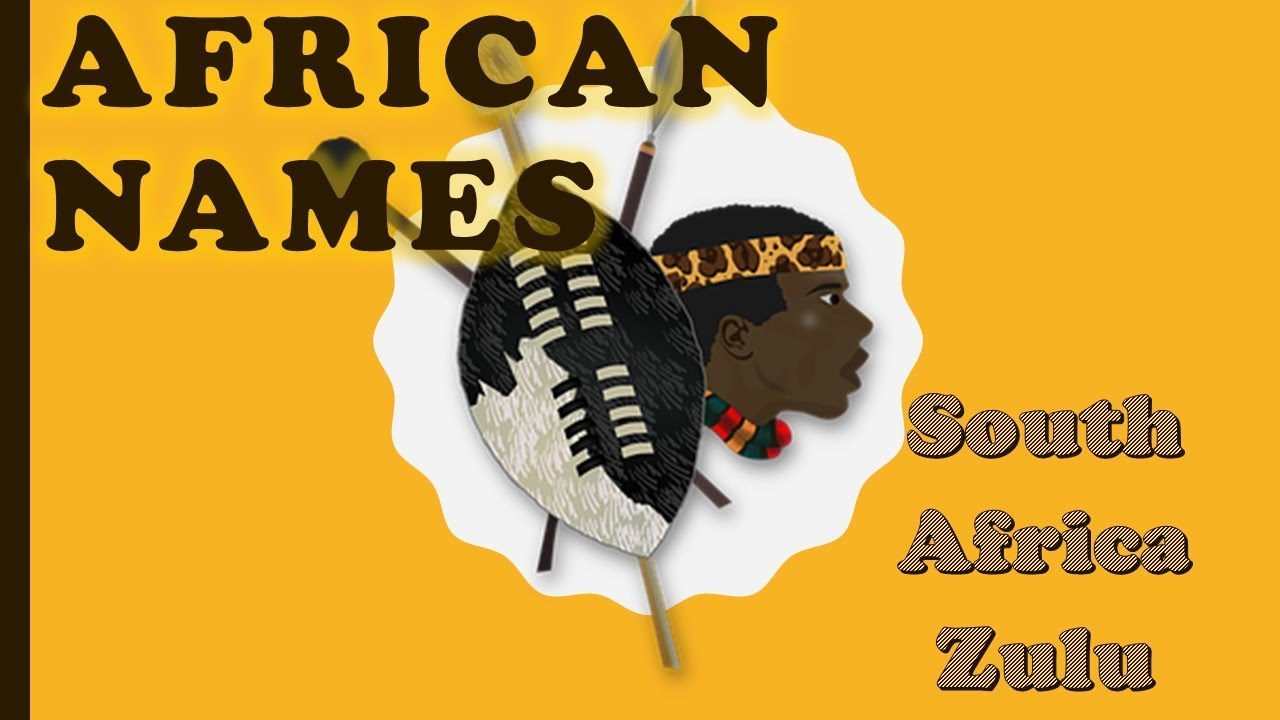 Zulu South Africa Names