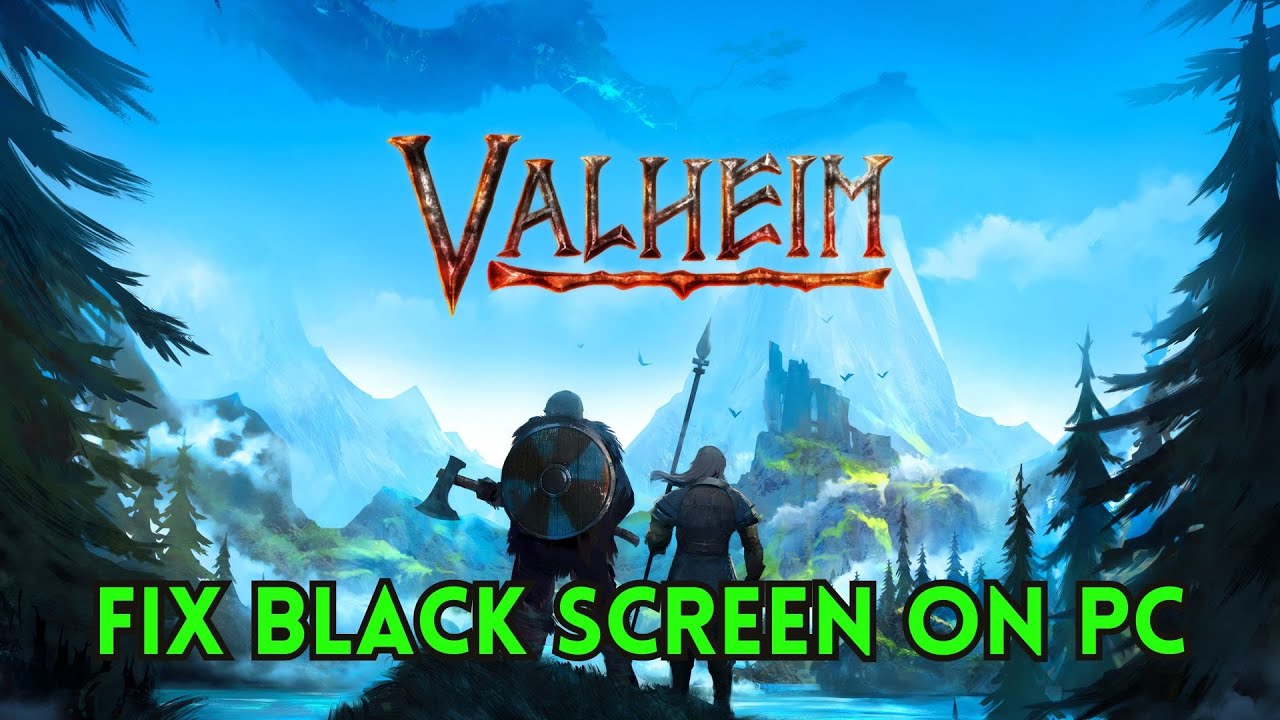 How To Fix Valheim Stuck On Black Screen Error | Fix Valheim Black Screen Issue on PC (2025)