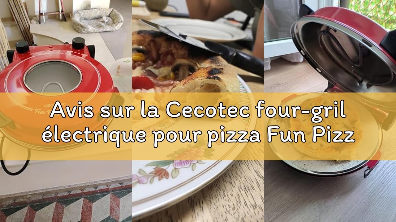 Avis sur la Cecotec four-gril électrique pour pizza Fun Pizza&Co Mamma Mía Vista, 1200 W, minuteur 1