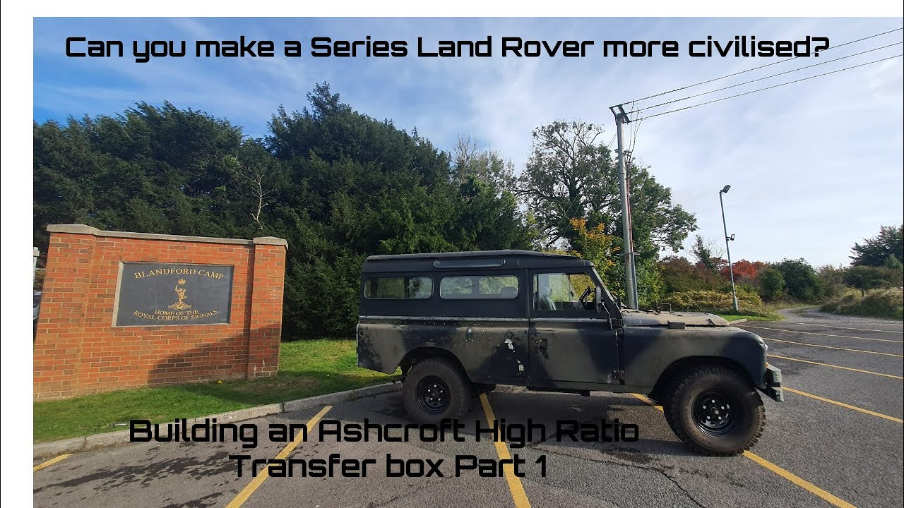 Series Land Rover high ratio transfer box build!  Project: Conversations at 50mph?!