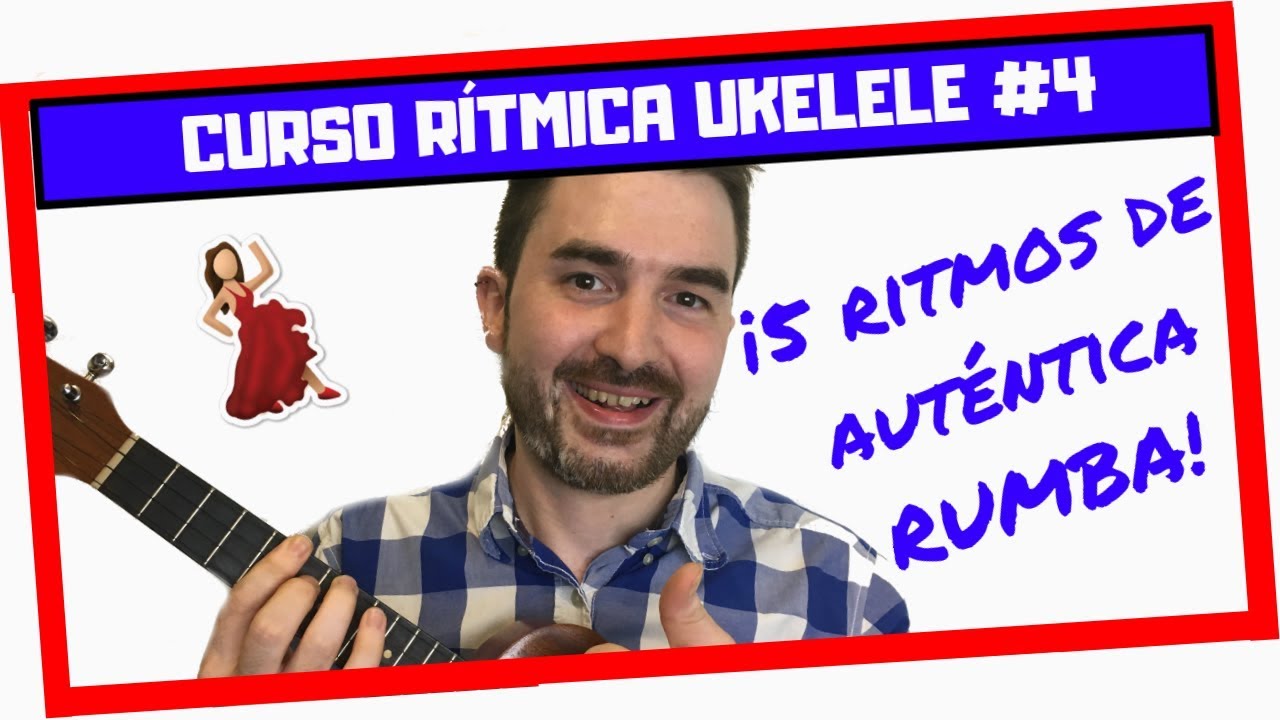 🍍 Cómo tocar RUMBA en UKELELE (tutorial fácil) +5 ritmos y TIPOS de RUMBA catalana, flamenca...