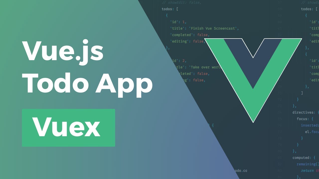 Vue.js Todo App - Vuex - Part 4