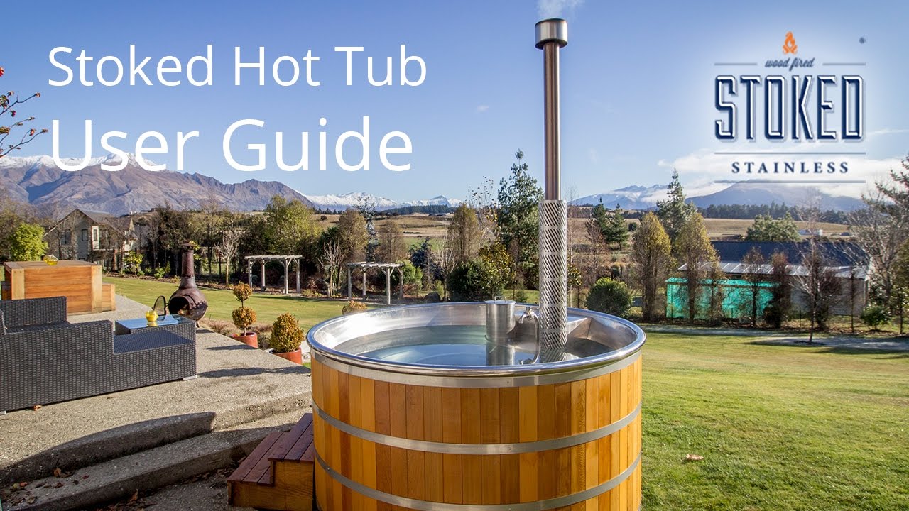 Stoked Wood Fired Hot Tub | User Guide