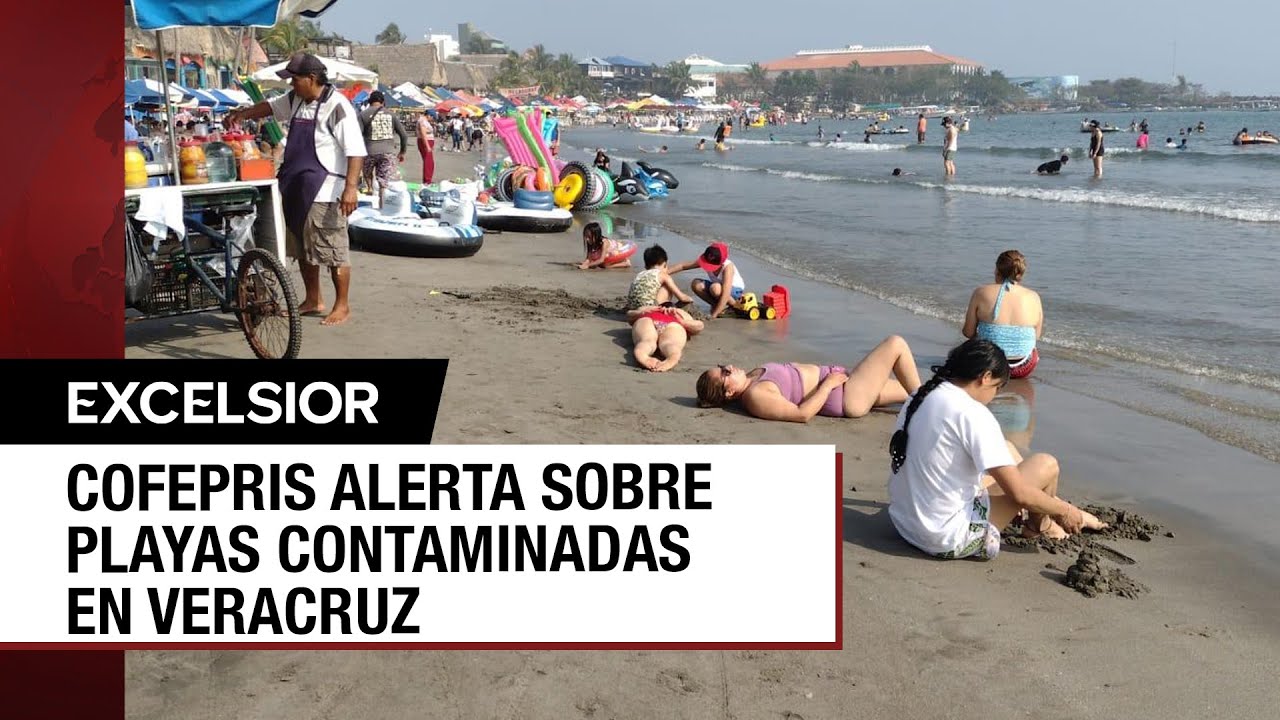 Veracruz con el mayor número de playas contaminadas