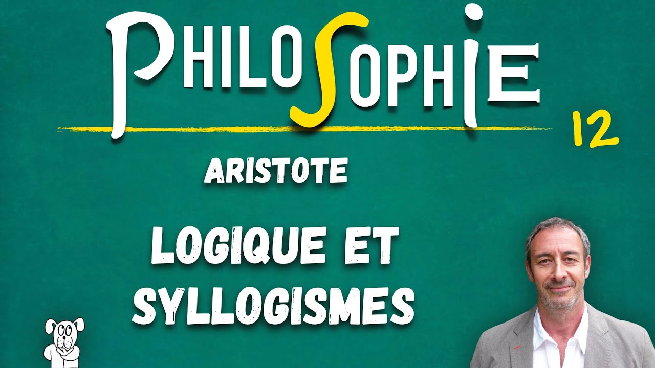 Cours de philosophie n°12 (UReP) — ARISTOTE : logique et syllogismes